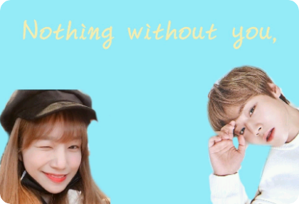Nothing without you, thumbnail