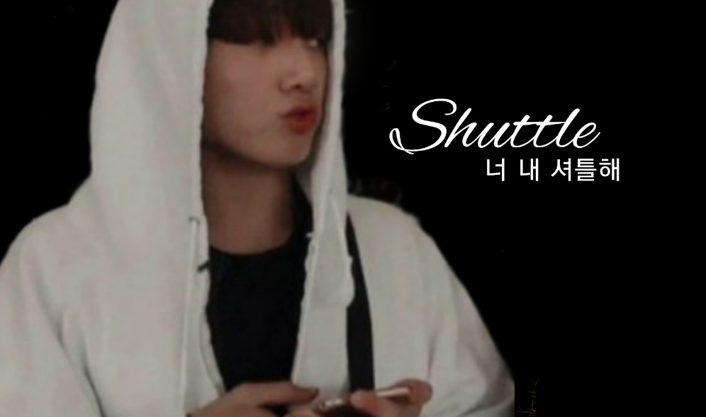 Shuttle 셔틀 thumbnail