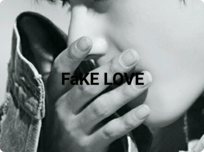 Fake love 진실되지 않은 사랑 _ thumbnail